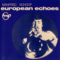 Schoof, Manfred - European Echoes (LP)