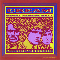 Cream - Live in Royal Albert Hall, London May 2-3-5-6, 2005 (CD 1)