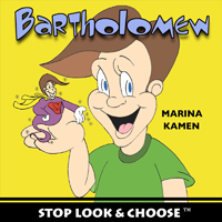 Kamen, Marina - Bartholemew - Stop, Look & Choose