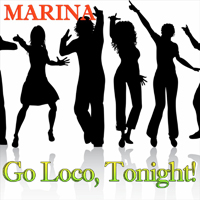 Kamen, Marina - Go Loco Tonight