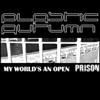 Plastic Autumn - My World's An Open Prison (EP)