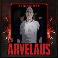 DJ Blyatman - Arvelaus (Single)