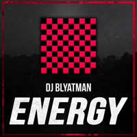 DJ Blyatman - Energy (Single)