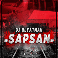DJ Blyatman - Sapsan (Single)