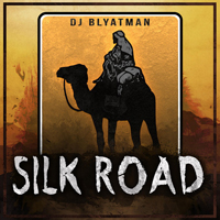 DJ Blyatman - Silk Road (Single)