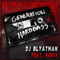 DJ Blyatman - Generation Hardbass (Single)