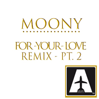 Moony - For Your Love (Remix Part 2) [EP]