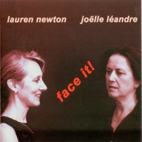 Newton, Lauren - Lauren Newton, Joelle Leandre - Face It! 