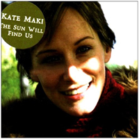 Maki, Kate - The Sun Will Find Us