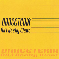Danceteria - All I Really Want (Single)