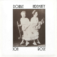 Jon Rose - Double Indemnity