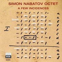 Nabatov, Simon - Simon Nabatov Octet - A Few Incidences