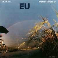Pirchner, Werner - EU  (CD 1)