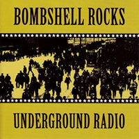Bombshell Rocks - Underground Radio (EP)