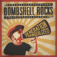 Bombshell Rocks - Generation Tranquilized