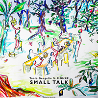 Geugelin, Tonio - Small Talk (Single) (feat. MONKE)