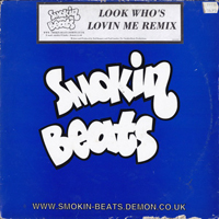 Smokin Beats - Look Who's Lovin Me (Remixes) [12'' Single]