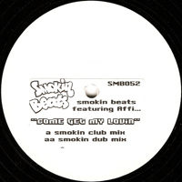 Smokin Beats - Come Get My Lovin [12'' Single]
