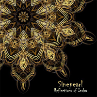 Sinepearl - Reflections Of Indra