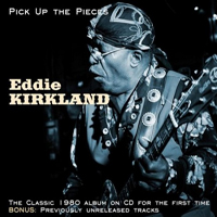 Kirkland, Eddie - Pick Up The Pieces