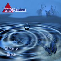 DO Passion - That Is Love (Single)