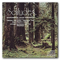 Dan Gibson's Solitudes - Solitudes Vol. 3 - Among The Giant Trees Of The Wild Pacific Coast