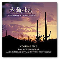 Dan Gibson's Solitudes - Solitudes, Vol. 5 -  Dawn On The Desert
