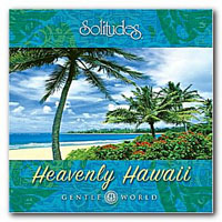Dan Gibson's Solitudes - Heavenly Hawaii - Gentle World