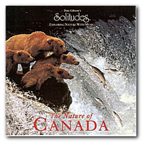 Dan Gibson's Solitudes - The Nature Of Canada