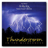 Dan Gibson's Solitudes - Thunderstorm In The Wilderness