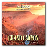 Dan Gibson's Solitudes - Grand Canyon - A Natural Wonder