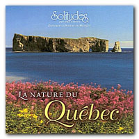 Dan Gibson's Solitudes - La Nature Du Quebec