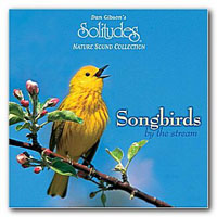 Dan Gibson's Solitudes - Songbirds By The Stream