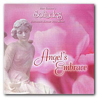 Dan Gibson's Solitudes - Angel's Embrace