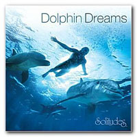 Dan Gibson's Solitudes - Dolphin Dreams