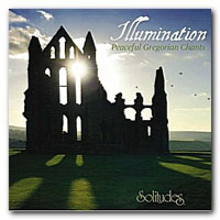 Dan Gibson's Solitudes - Illumination - Peaceful Gregorian Chants