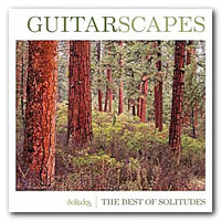 Dan Gibson's Solitudes - Guitarscapes - The Best Of Solitudes