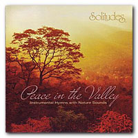 Dan Gibson's Solitudes - Peace In The Valley
