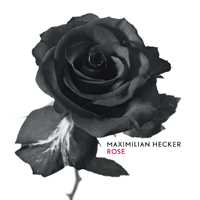 Hecker, Maximilian - Rose