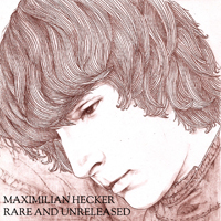 Hecker, Maximilian - Rare & Unreleased