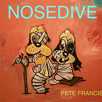 Francis, Pete - Nosedive (Single)