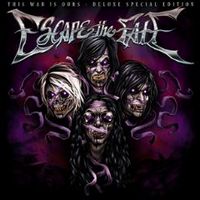 Escape The Fate - This War Is Ours (Deluxe Special 2010 Edition)