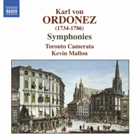 Mallon, Kevin - Karl von Ordonez - Symphonies (perf. Toronto Camerata, Kevin Mallon cond.)