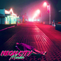 Neon City Murder - Case # 1