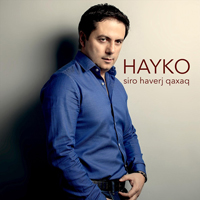Hayko (ARM) - Siro Haverj Qaxaq (single)