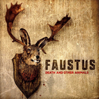 Faustus (GBR) - Deaty And Other Animals