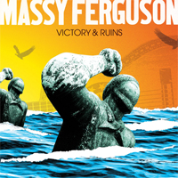 Massy Ferguson - Victory & Ruins