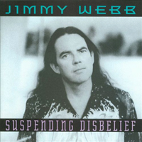 Jimmy Webb - Suspending Disbelief