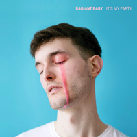 Radiant Baby - It's My Party (EP)