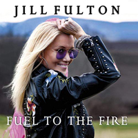 Fulton, Jill - Fuel To The Fire